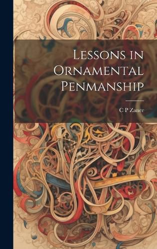 Cover image for Lessons in Ornamental Penmanship