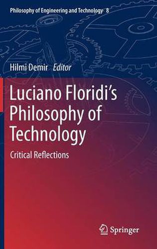 Cover image for Luciano Floridi's Philosophy of Technology: Critical Reflections