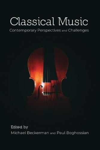 Cover image for Classical Music: Contemporary Perspectives and Challenges