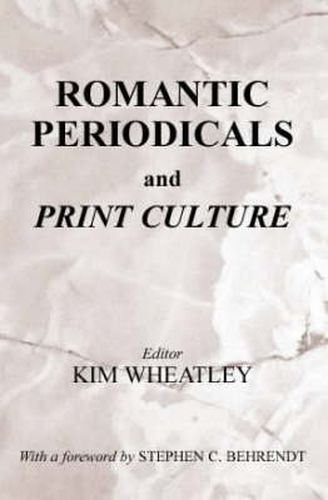 Cover image for Romantic Periodicals and Print Culture