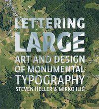 Cover image for Lettering Large: The Art and Design of Monumental Typography