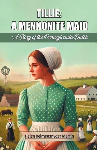 Cover image for Tillie: A Mennonite MaidA Story of the Pennsylvania Dutch (Edition2024)