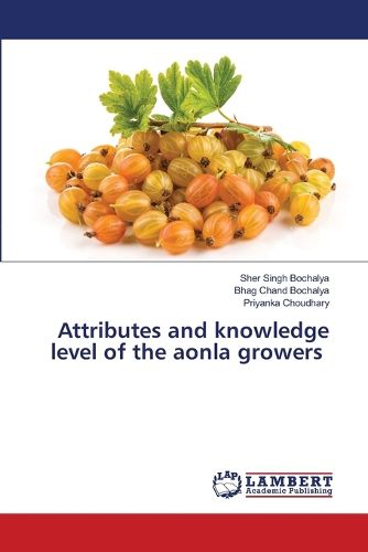 Cover image for Attributes and knowledge level of the aonla growers