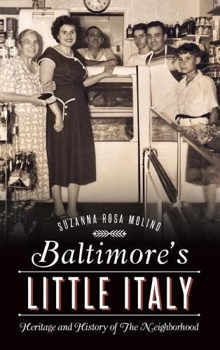 Cover image for Baltimore's Little Italy: Heritage and History of the Neighborhood