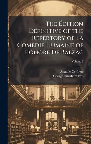 Cover image for The Adition DA(c)finitive of the Repertory of La ComA(c)die Humaine of HonorA(c) De Balzac