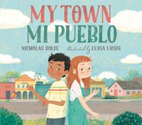 Cover image for My Town / Mi Pueblo