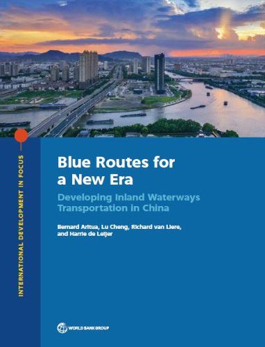 Cover image for Blue routes fora new era: developing inland waterways transportation in China