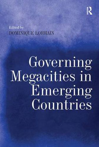 Cover image for Governing Megacities in Emerging Countries