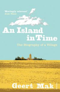 Cover image for An Island in Time: The Biography of a Village