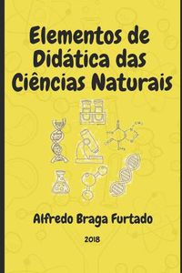 Cover image for Elementos de Dida&#769;tica das Cie&#770;ncias Naturais