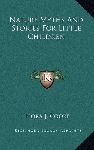 Nature Myths and Stories for Little Children