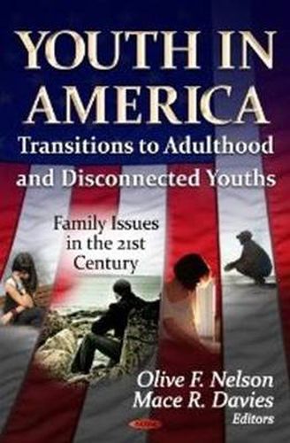 Cover image for Youth in America: Transitions to Adulthood & Disconnected Youths