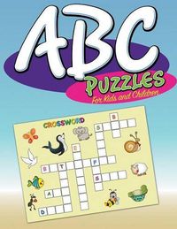 Cover image for ABC Puzzles For Kids and Children