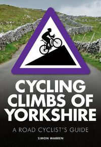 Cover image for Cycling Climbs of Yorkshire