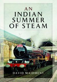 Cover image for Indian Summer of Steam