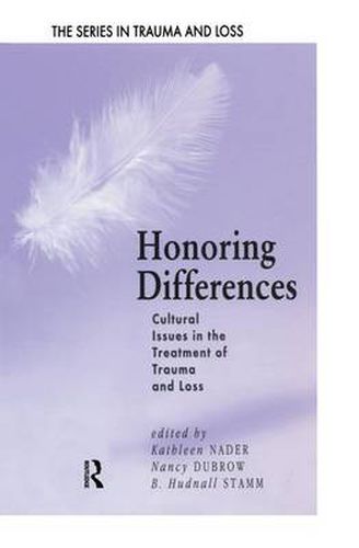 Cover image for Honoring Differences: Cultural Issues in the Treatment of Trauma and Loss