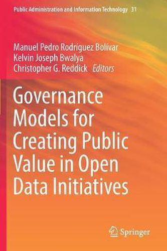 Cover image for Governance Models for Creating Public Value in Open Data Initiatives