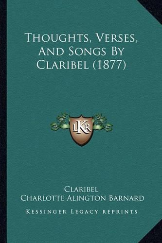 Cover image for Thoughts, Verses, and Songs by Claribel (1877)