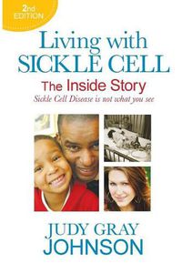 Cover image for Living With Sickle Cell: The Inside Story