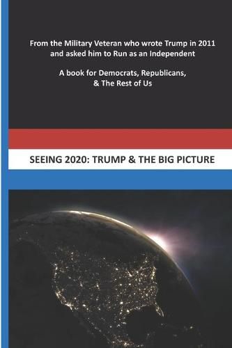 Cover image for Seeing 2020: Trump & The Big Picture