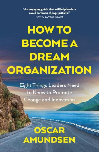 Cover image for How to Become a Dream Organization