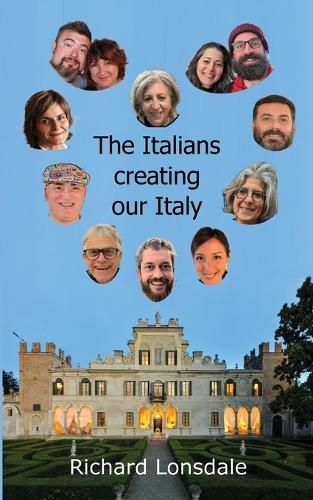 Cover image for The Italians creating our Italy