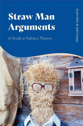 Cover image for Straw Man Arguments: A Study in Fallacy Theory