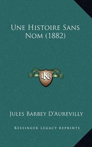 Cover image for Une Histoire Sans Nom (1882)