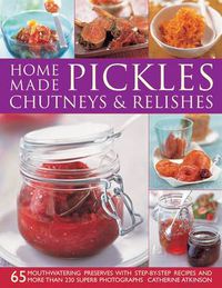 Cover image for Home-made Pickles, Chutneys and Relishes