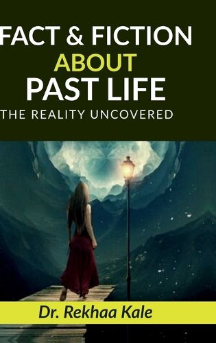 Cover image for Facts & Fiction about Past Life