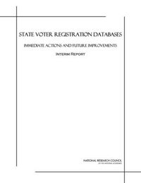 Cover image for State Voter Registration Databases: Immediate Actions and Future Improvements