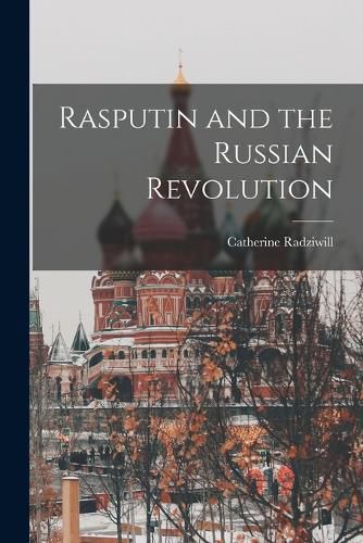 Cover image for Rasputin and the Russian Revolution