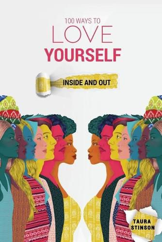 Cover image for 100 Ways to Love Yourself: Inside and Out