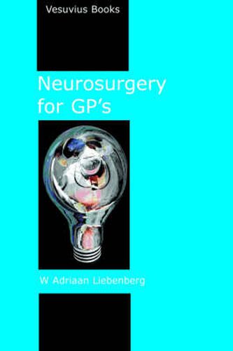 Cover image for Neurosurgery for GP's