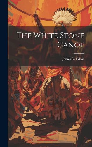 Cover image for The White Stone Canoe