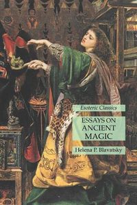 Cover image for Essays on Ancient Magic: Esoteric Classics