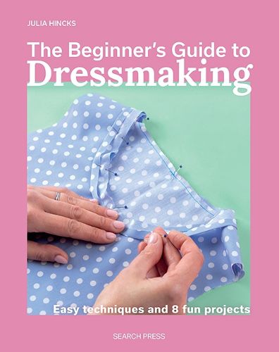 Cover image for The Beginner's Guide to Dressmaking
