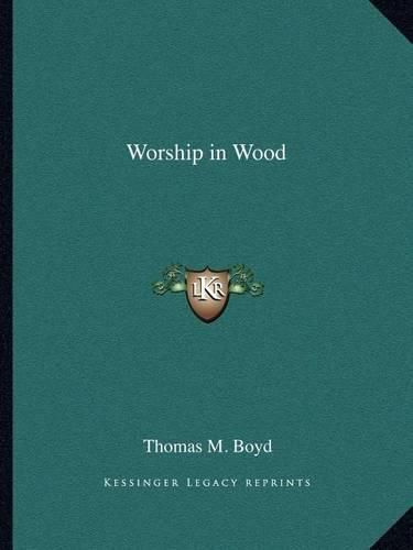 Worship in Wood