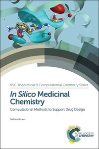 Cover image for In Silico Medicinal Chemistry: Computational Methods to Support Drug Design