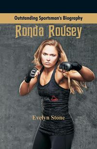 Cover image for Outstanding Sportsman's Biography: Ronda Rousey