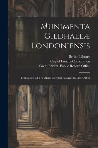 Munimenta Gildhallae Londoniensis