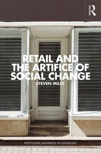 Cover image for Retail and the Artifice of Social Change