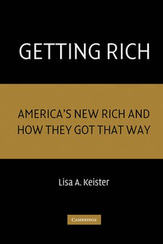 Getting Rich: America's New Rich and How They Got That Way