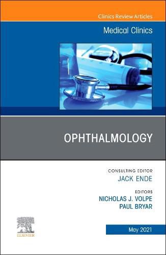 Cover image for Ophthalmology, An Issue of Medical Clinics of North America