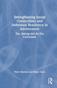 Cover image for Strengthening Social Connections and Individual Resilience in Adolescence