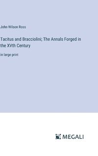 Cover image for Tacitus and Bracciolini; The Annals Forged in the XVth Century