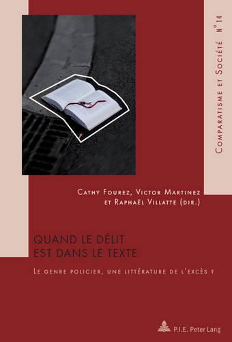 Quand Le Delit Est Dans Le Texte: Le Genre Policier, Une Litterature de l'Exces ?