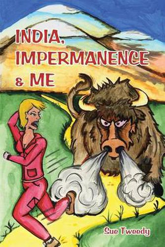 India, Impermanence & Me
