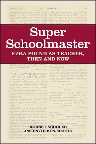 Cover image for Super Schoolmaster: Ezra Pound as Teacher, Then and Now