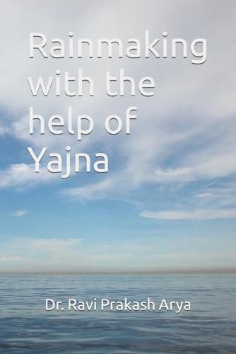 Cover image for Rainmaking with the help of Yajna